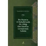 İbn Hazm’ın ‘el-Muhalla’sında Ele Aldığı Ebu Yusuf’un Görüşlerinin Tahkiki