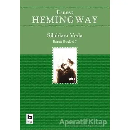 Silahlara Veda - Ernest Hemingway - Bilgi Yayınevi