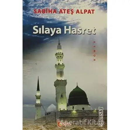 Sılaya Hasret - Sabiha Ateş Alpat - Beka Yayınları