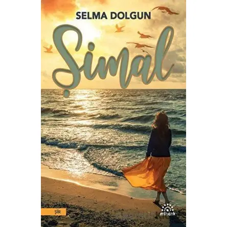 Şimal - Selma Dolgun - Mihenk Kitap