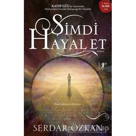 Şimdi Hayal Et - Serdar Özkan - Artemis Yayınları