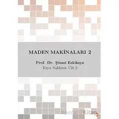 Maden Makinaları 2 - Şinasi Eskikaya - Cinius Yayınları