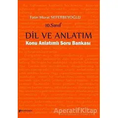 10. Sınıf Dil ve Anlatım Konu Anlatımlı Soru Bankası - Fatin Murat Seferbeyoğlu - Karahan Kitabevi