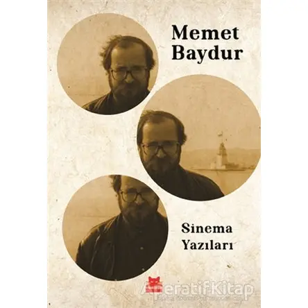 Sinema Yazıları - Memet Baydur - Kırmızı Kedi Yayınevi