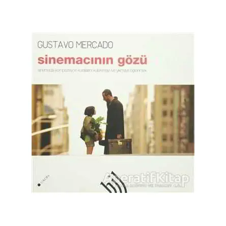 Sinemacının Gözü - Gustavo Mercado - Hil Yayınları