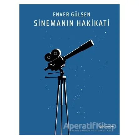 Sinemanın Hakikati - Enver Gülşen - H Yayınları