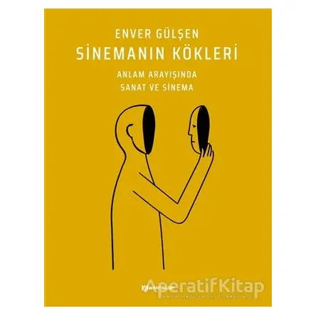 Sinemanın Kökleri - Enver Gülşen - H Yayınları