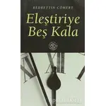 Eleştiriye Beş Kala - Bedrettin Cömert - De Ki Yayınları