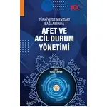 Türkiyede Mevzuat Bağlamında Afet ve Acil Durum Yönetimi - Kolektif - Türk İdari Araştırmaları Vakfı