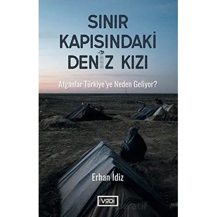 Sınır Kapısındaki Deniz Kızı - Erhan İdiz - Vadi Yayınları