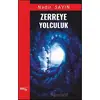 Zerreye Yolculuk - Nadir Sayın - Sınırsız Kitap