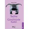 Tarihte ve Günümüzde Kadın - Hasan Coşar - Sınırsız Kitap