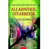 Allahwekil Diyarbekir - Aziz Gülmüş - Sınırsız Kitap