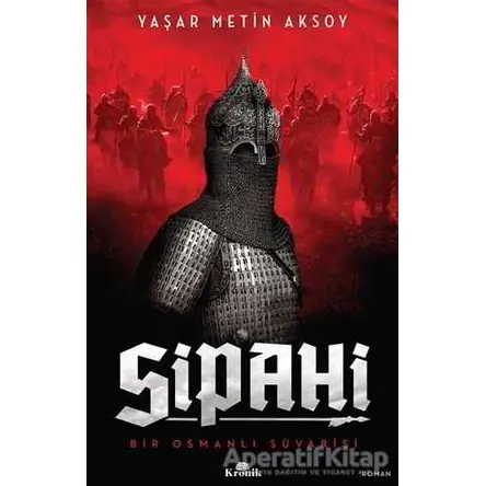 Sipahi - Yaşar Metin Aksoy - Kronik Kitap