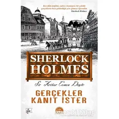 Gerçekler Kanıt İster - Sherlock Holmes - Sir Arthur Conan Doyle - Martı Yayınları