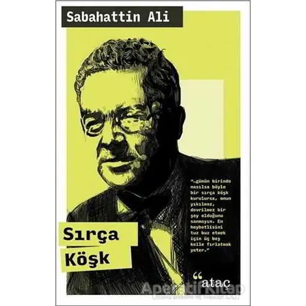 Sırça Köşk - Sabahattin Ali - Ataç Yayınları