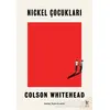 Nickel Çocukları - Colson Whitehead - Siren Yayınları