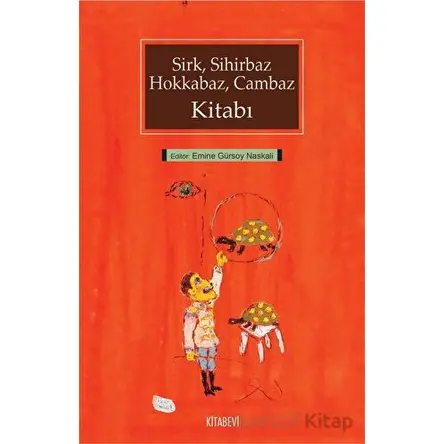 Sirk, Sihirbaz, Hokkabaz, Cambaz Kitabı - Kolektif - Kitabevi Yayınları