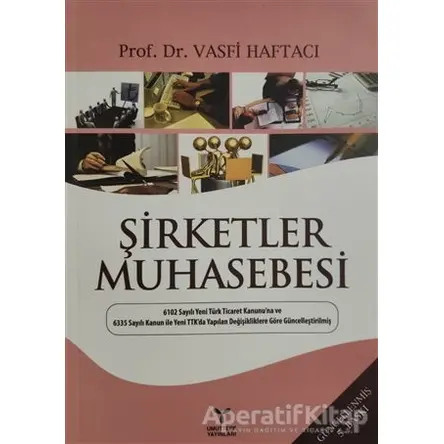 Şirketler Muhasebesi - Vasfi Haftacı - Umuttepe Yayınları