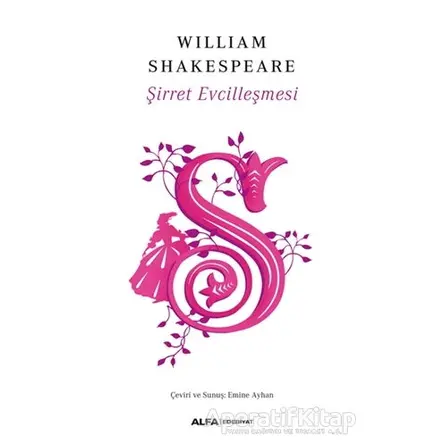 Şirret Evcilleşmesi - William Shakespeare - Alfa Yayınları