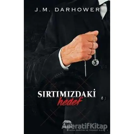 Sırtımızdaki Hedef - J. M. Darhower - Yabancı Yayınları