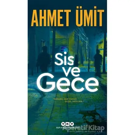 Sis ve Gece - Ahmet Ümit - Yapı Kredi Yayınları