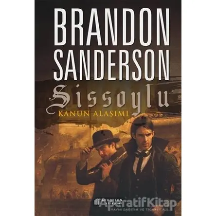 Sissoylu: Kanun Alaşımı - Brandon Sanderson - Akıl Çelen Kitaplar