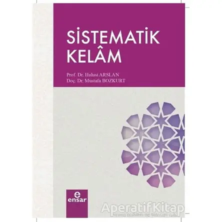 Sistematik Kelam - Mustafa Bozkurt - Ensar Neşriyat