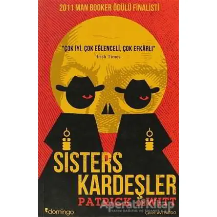 Sisters Kardeşler - Patrick Dewitt - Domingo Yayınevi