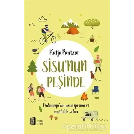 Sisunun Peşinde - Katja Pantzar - Mona Kitap