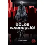 Gölge Kardeşliği - Sabit Sümer - Atayurt Yayınevi