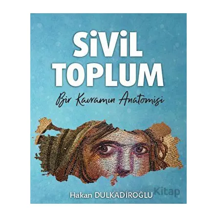 Sivil Toplum - Hakan Dulkadiroğlu - Türk İdari Araştırmaları Vakfı