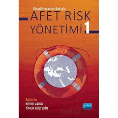 Disiplinlerarası Bakışla Afet Risk Yönetimi - 1 - Kolektif - Nobel Akademik Yayıncılık