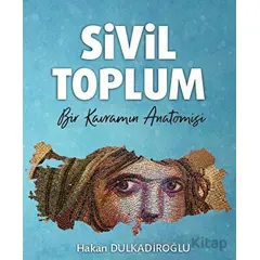 Sivil Toplum - Hakan Dulkadiroğlu - Türk İdari Araştırmaları Vakfı