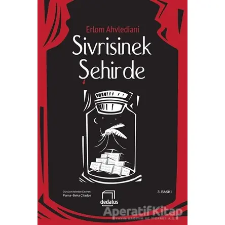 Sivrisinek Şehirde - Erlom Ahvlediani - Dedalus Kitap