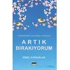 Artık Bırakıyorum - Sibel Kayaaslan - Siyah Beyaz Yayınları