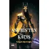 Anubis’ten Kaçış - Turgut Alp Eroğlu - Siyah Beyaz Yayınları