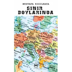 Sınır Boylarında - Mustafa Kızılkaya - Siyah Beyaz Yayınları