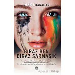 Biraz Ben Biraz Sarmaşık - Nesibe Karahan - Siyah Beyaz Yayınları