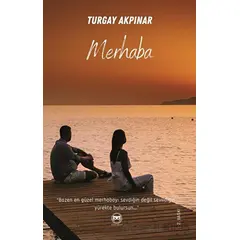 Merhaba - Turgay Akpınar - Siyah Beyaz Yayınları