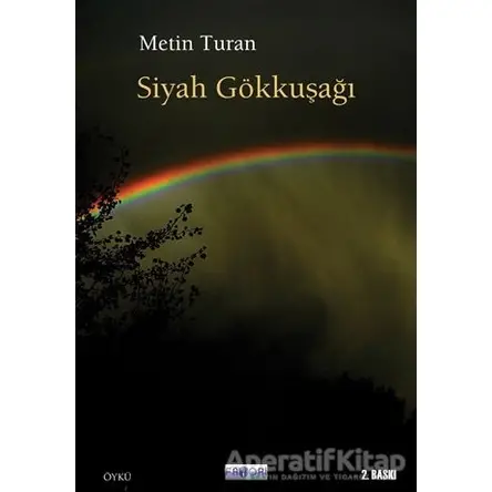 Siyah Gökkuşağı - Metin Turan - Favori Yayınları