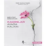 Kadınlar Ayağa Kalkın - Mehtap Gözükan - A7 Kitap