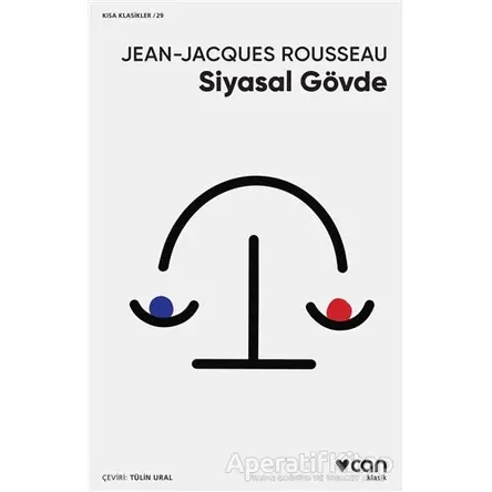 Siyasal Gövde - Jean-Jacques Rousseau - Can Yayınları