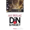 Din ve Siyaset - Ali Bulaç - İnkılap Kitabevi