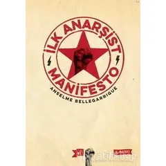 İlk Anarşist Manifesto - Ansem Bellegarigue - Altıkırkbeş Yayınları