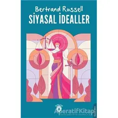Siyasal İdealler - Bertrand Russell - Dorlion Yayınları
