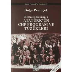 Atatürk’ün CHP Program ve Tüzükleri- Kemalist Devrim 6 - Doğu Perinçek - Kaynak Yayınları