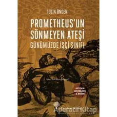 Prometheusun Sönmeyen Ateşi - Tülin Öngen - Yordam Kitap