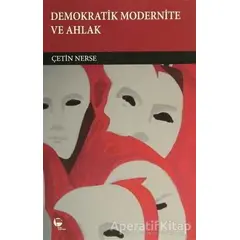 Demokratik Modernite ve Ahlak - Çetin Nerse - Belge Yayınları