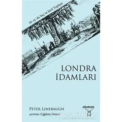 Londra İdamları - Peter Linebaugh - Otonom Yayıncılık